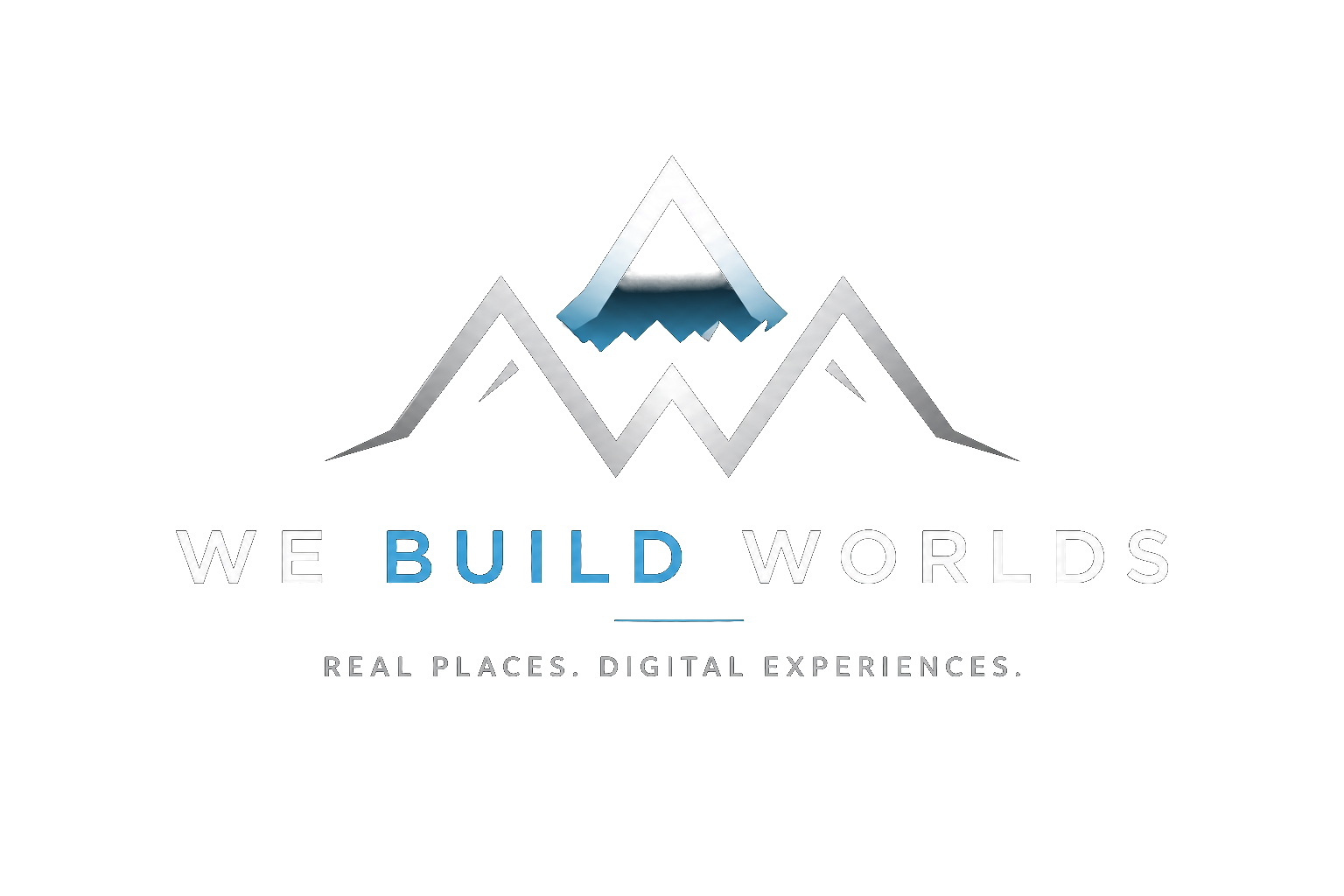 We Build Worlds. Real places. Digital experiences.